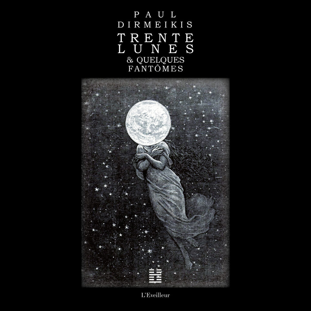 Editions L'eveilleur Paul Dirmeikis Trente Lunes Couverture
